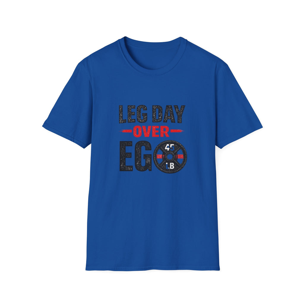 Leg Day Over Ego T-Shirt – Gym Motivation Shirt, Fitness Workout Tee, Bodybuilding Apparel
