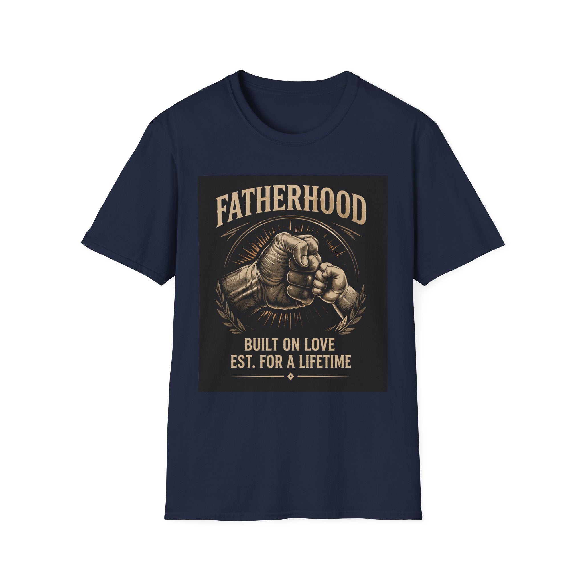 Fatherhood Built on Love T-Shirt – Est. For a Lifetime | Softstyle Dad Shirt Gift