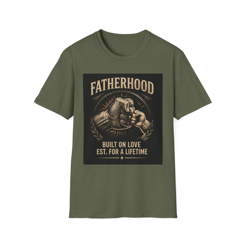 Fatherhood Built on Love T-Shirt – Est. For a Lifetime | Softstyle Dad Shirt Gift