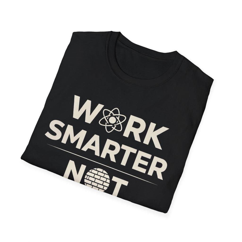 Work Smarter Not Harder T-Shirt – Motivational Graphic Tee | Productivity Mindset ShirtU