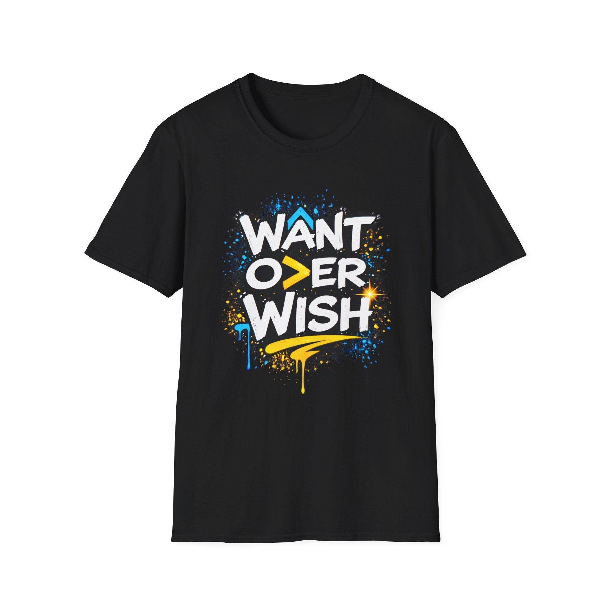 WANT OVER WISH T-Shirt - Motivational Streetwear Tee | Mindset Quote Shirt