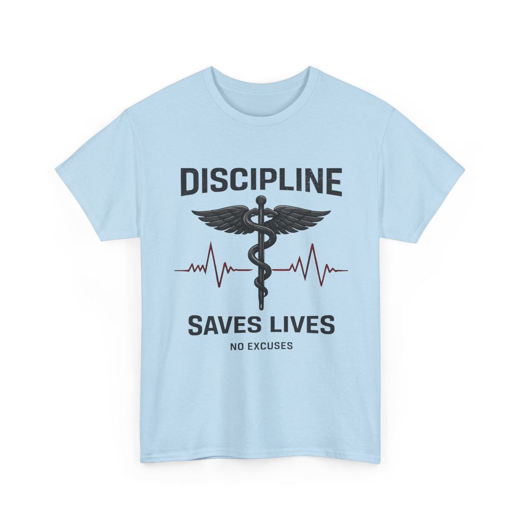Discipline Saves Lives T-Shirt – Medical Motivation Graphic TeeU