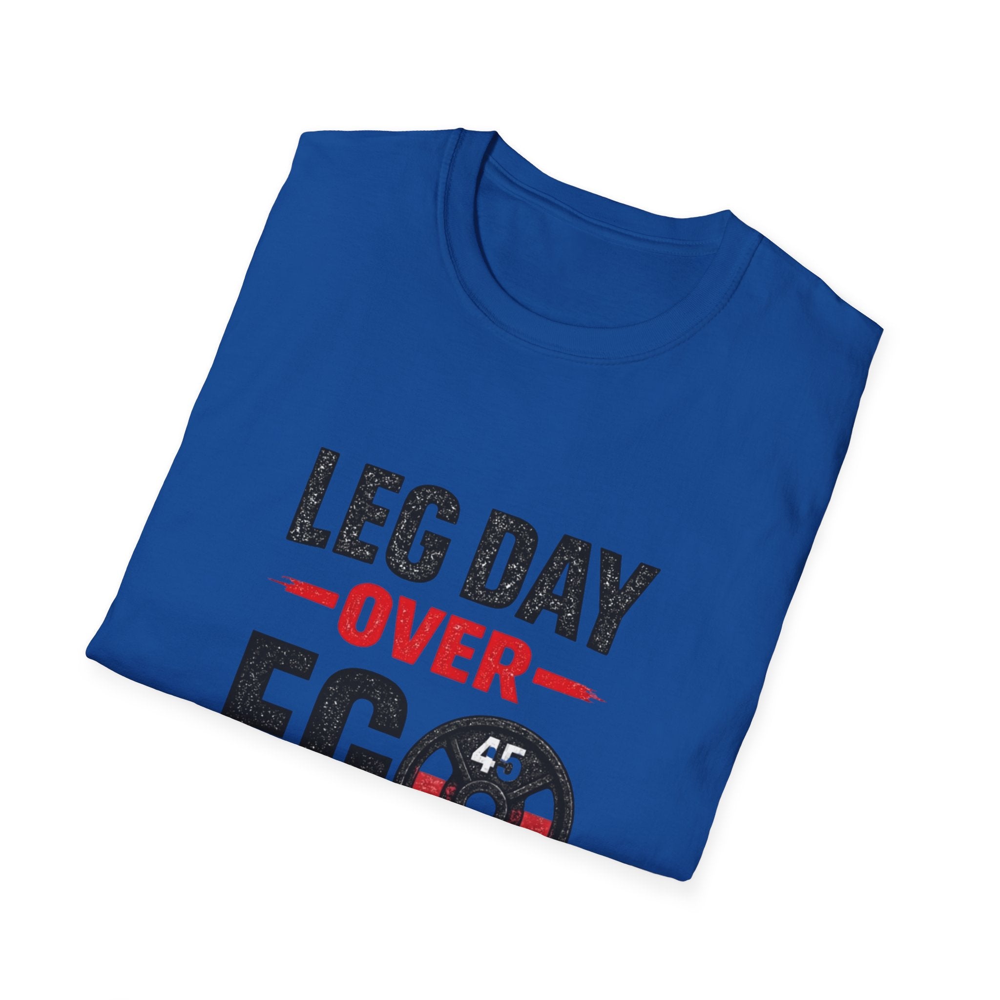 Leg Day Over Ego T-Shirt – Gym Motivation Shirt, Fitness Workout Tee, Bodybuilding Apparel
