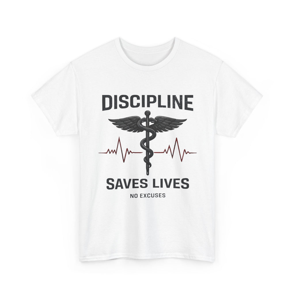 Discipline Saves Lives T-Shirt – Medical Motivation Graphic TeeU