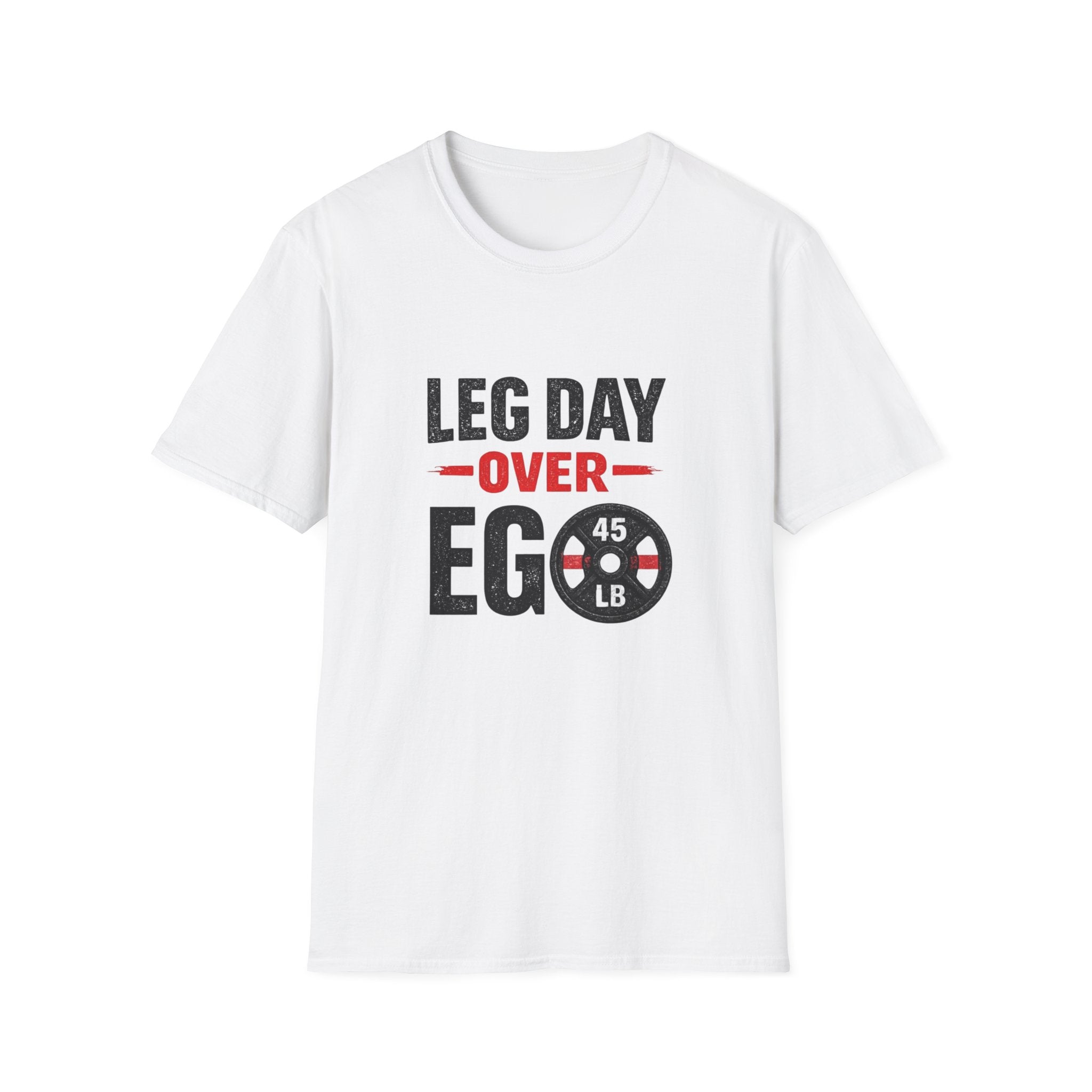 Leg Day Over Ego T-Shirt – Gym Motivation Shirt, Fitness Workout Tee, Bodybuilding Apparel