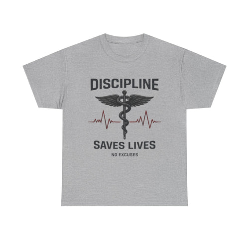Discipline Saves Lives T-Shirt – Medical Motivation Graphic TeeU