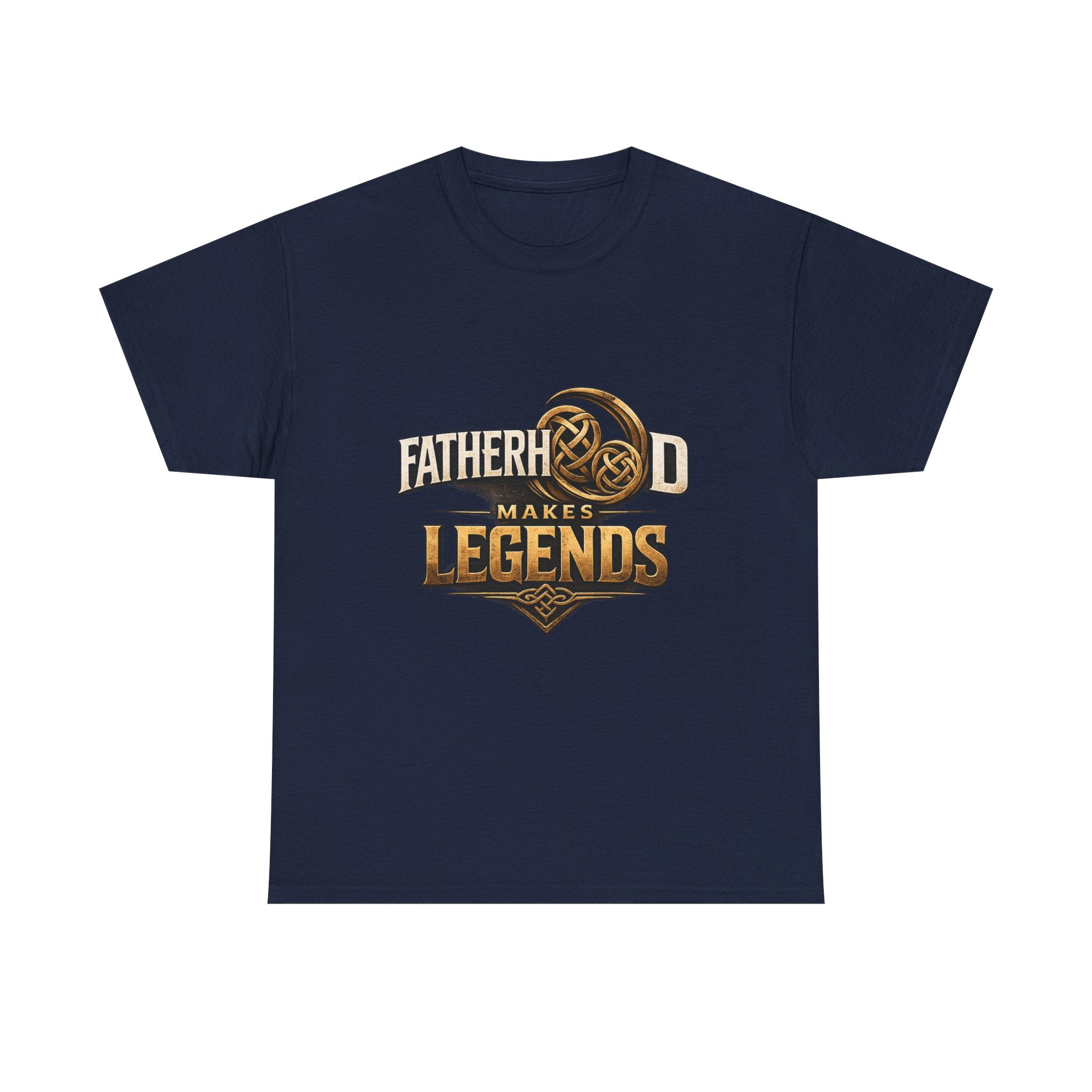 Fatherhood Makes Legends T-Shirt – Premium Dad Graphic TeeU