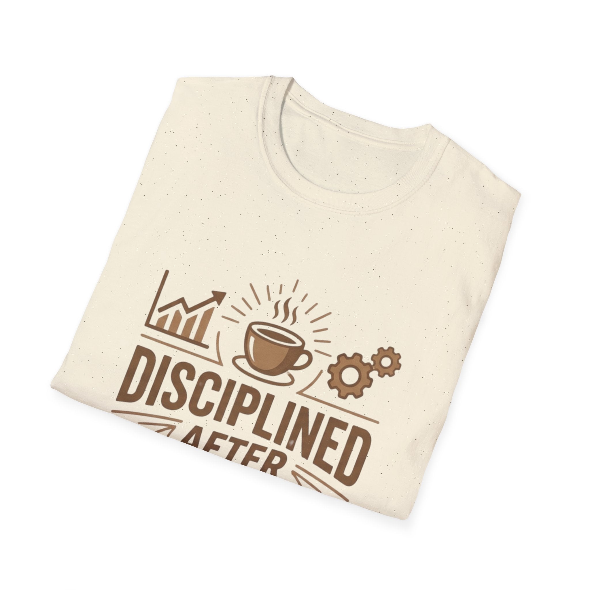Disciplined After Coffee T-Shirt – Motivational Gym Shirt, Hustle Mindset Tee, Funny Coffee Shirt