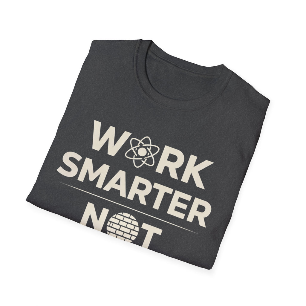 Work Smarter Not Harder T-Shirt – Motivational Graphic Tee | Productivity Mindset ShirtU