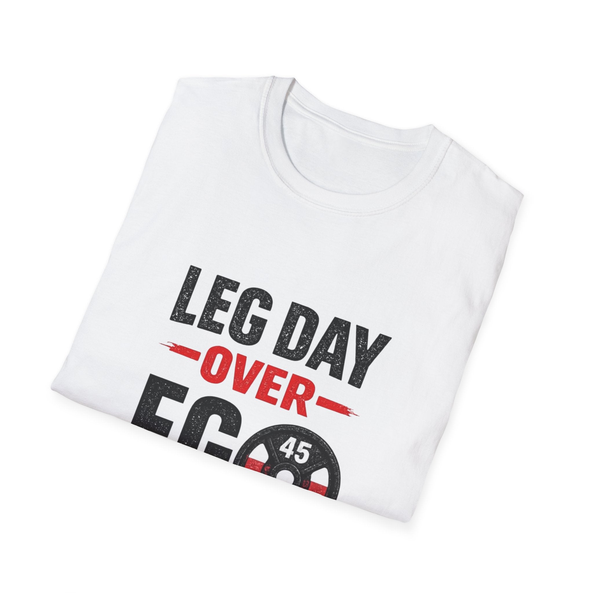 Leg Day Over Ego T-Shirt – Gym Motivation Shirt, Fitness Workout Tee, Bodybuilding Apparel