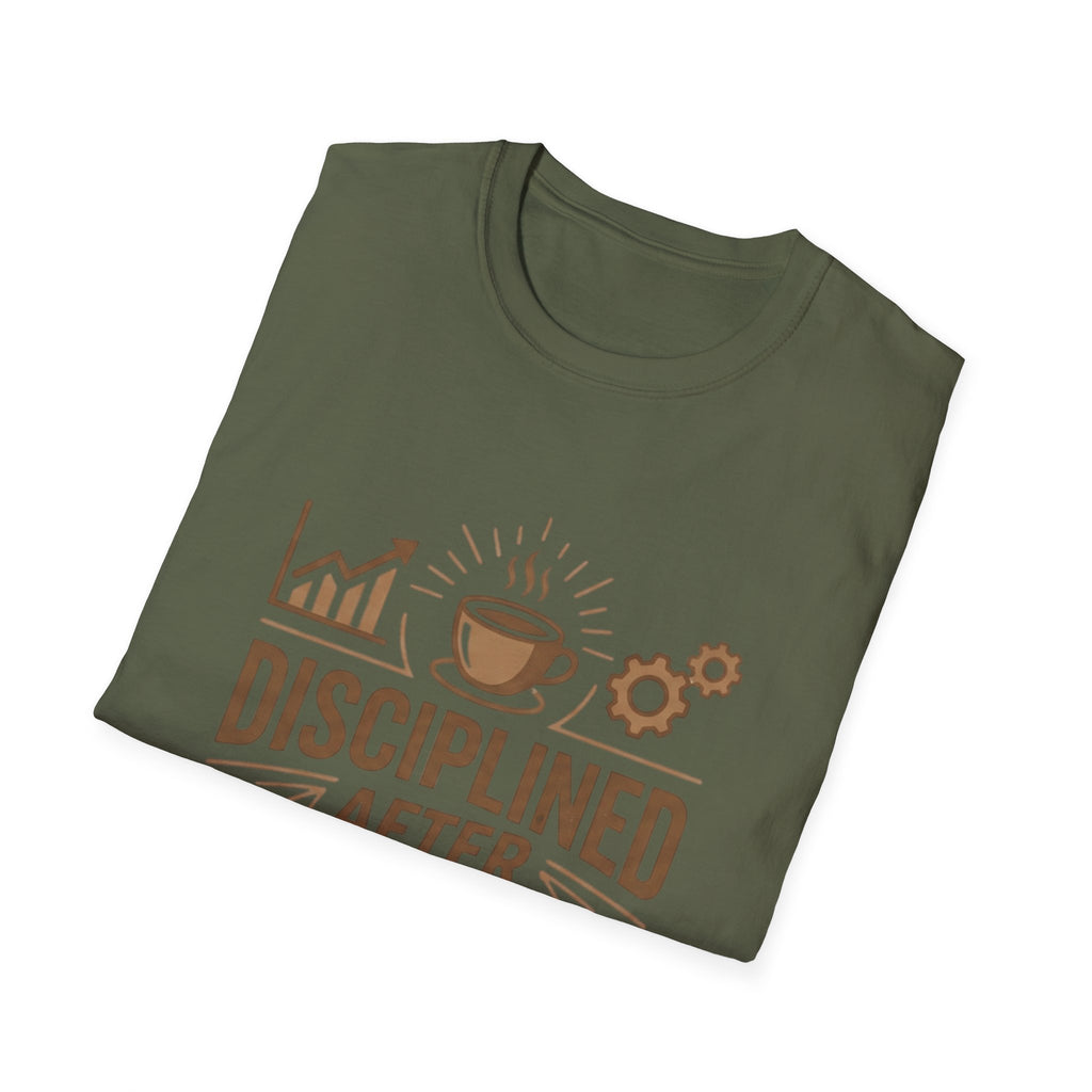 Disciplined After Coffee T-Shirt – Motivational Gym Shirt, Hustle Mindset Tee, Funny Coffee Shirt