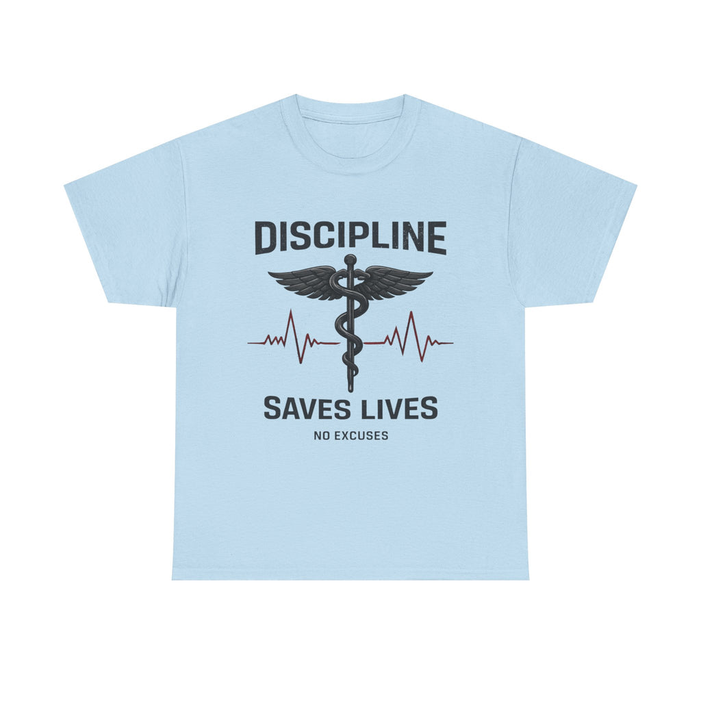 Discipline Saves Lives T-Shirt – Medical Motivation Graphic TeeU